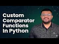 How To Use Custom Comparator In Python