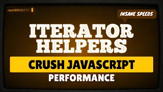 Crush JavaScript Performance with Iterator Helpers