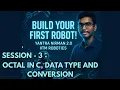 Session 3 octal in C data type and conversion - Yantra Nirman 2 0