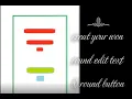 how To create Round Button and Edit text Button in Android Studio