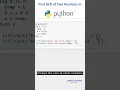 How to Find GCD of Two Numbers in Python