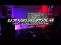 Download Lagu DJ UP ThiNG I'm Going DOWN | Adry WG - viral remix tiktok