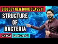 Structure of Bacteria Explained Class 11 Chapter 2 New Book 2025 ilm e BIOLOGY