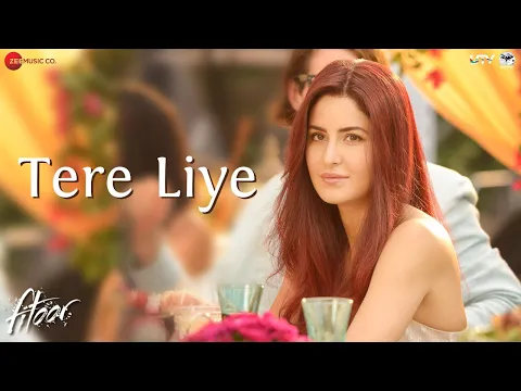 Download MP3 Tere Liye | Fitoor | Aditya Roy Kapur, Katrina Kaif | Sunidhi Chauhan | love song