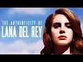 The Authenticity of LANA DEL REY