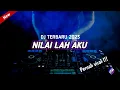 DJ NILAILAH AKU KANGEN BAND ENAK BUAT SANTAI DAN PERJALANAN (BY DJ RIVAL) SOUND KANE‼️
