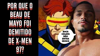 POR QUE O BEAU DE MAYO FOI DEMITIDO DE X-MEN 97?