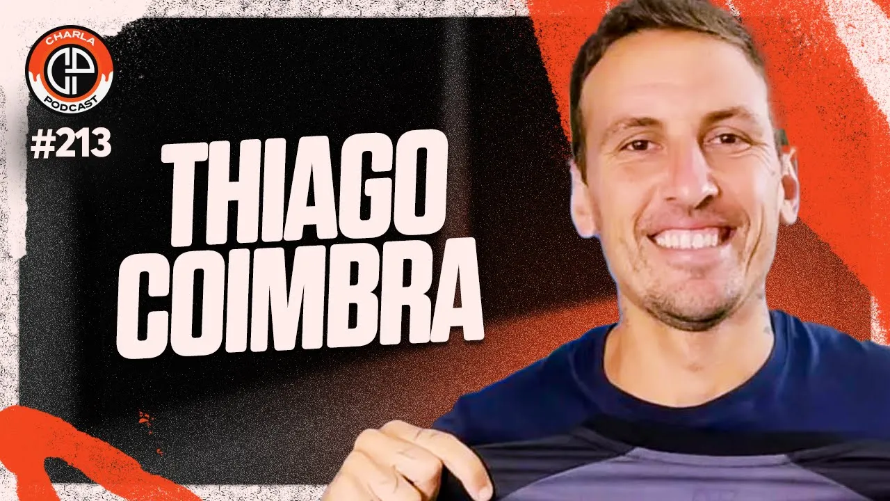 CHARLA #213 - Thiago Coimbra