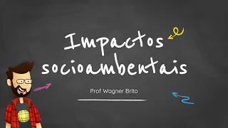 Impactos socioambientais