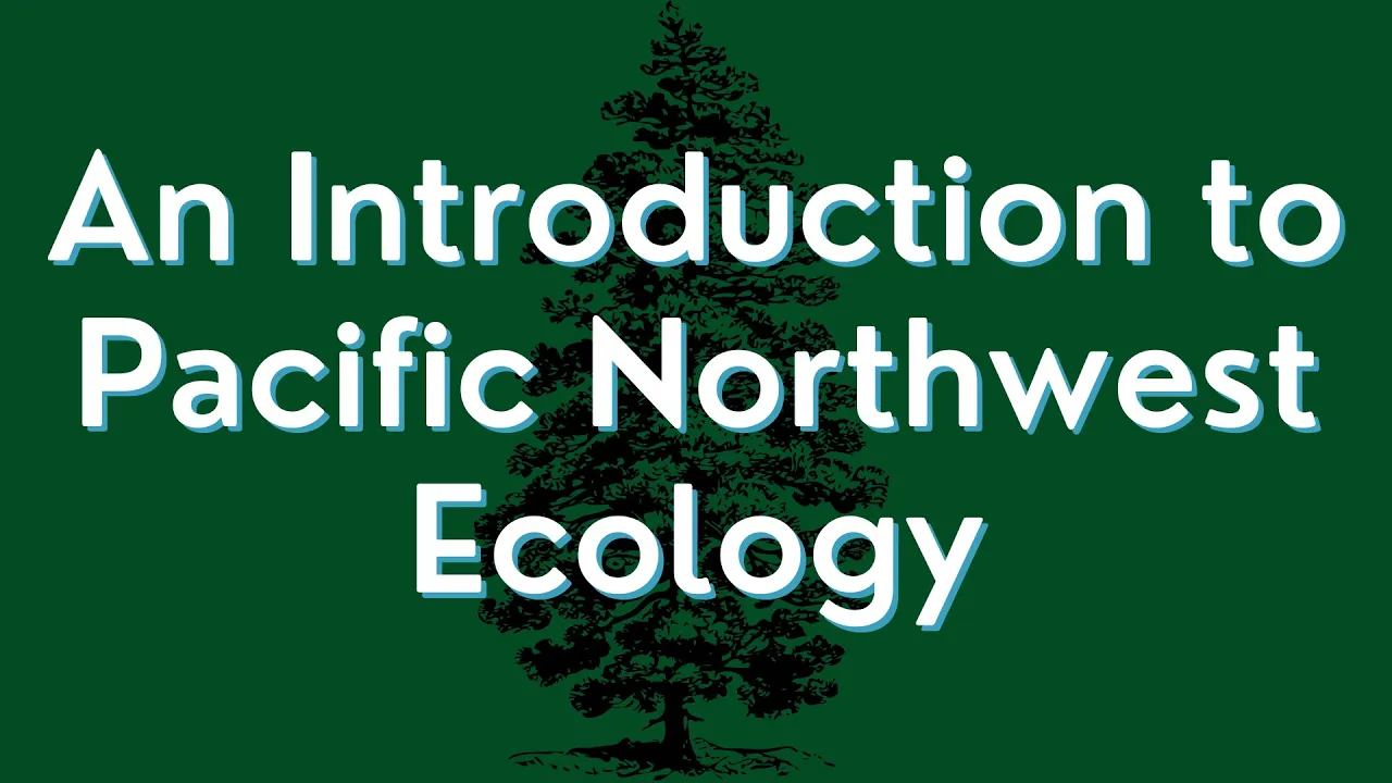 An Introduction to Pacific Northwest Ecology