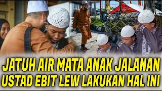 mengharukan air mata ustadz ebit lew tangisan anak jalanan pekan baru indonesia