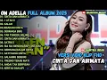 Download Lagu CINTA DAN AIR MATA - 1 ATAU 2 - TAK TUNGGU BALIMU - OM ADELLA FULL ALBUM TERBARU 2025