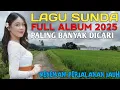 Lagu LAGU POP SUNDA LAWAS!! BIKIN SEDIH KENANGAN TERINDAH JAMAN DULU