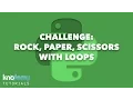 LEARNING PYTHON Challenge - Rock Paper Scissors with Loops