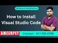Visual Studio Code installation Ameerpet Technologies By Srinivas