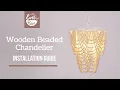Wooden Beaded Chandelier Installation