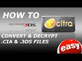 Easily Convert Decrypt 3DS Games For Citra Emulator - CIA 3ds Files