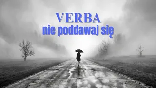 Verba - Nie poddawaj się ( Nowość 2026 )