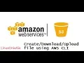 Access Amazon S3 using AWS CLI to S3 bucket from command line