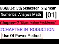 Eigen Value Problem Chapter 7 Numerical Analysis Math 5th Semester Power Method