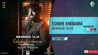 Mehrdad Tajik Eshghe Khodamia OFFICIAL AUDIO TRACK مهرداد تاجیک عشق خودمیا 