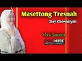 Download Lagu Masettong Tresnah - Ziey Khowaziyah || PDC Music Versi Saronen