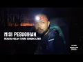 Download Lagu Apakah Pesugihan Itu Nyata?! (Gunung Lawu, Jawa Tengah - 1)