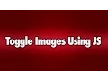 Toggle Images Using Javascript