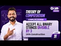 Lec-11 DFA of all binary strings divisible by 3 DFA Example 5