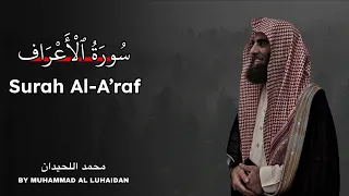 Surah Al A Raf Muhammad Al Luhaidan سورة الأعراف بصوت محمد اللحيدان 