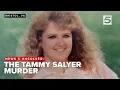 Unsolved The Tammy Salyer Murder