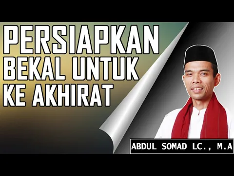 Download MP3 Ustad Abdul Somad - Apa Bekal Yang Sudah Kita Persiapkan Menuju Akhirat?