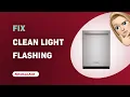 How to Fix KitchenAid KDTM404KPS Dishwasher Flashing Clean and Beeping
