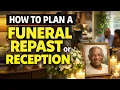 How To Plan A Funeral Repast or Reception