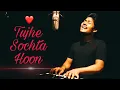 Download Lagu Tujhe Sochta Hoon - Recreated | Jannat 2 | Valentine's Day Special 2021 | RJOY | KK | Emraan Hashmi