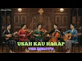 Lagu THE MERCY’S – Usah Kau Harap | Keroncong Version | Remix Cover Keroncong Terbaru | LEMBARAN NADA