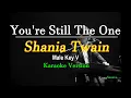 Download Lagu You're Still The One - Shania Twain/ Male Key  (Karaoke Version)