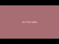 Sondae - Air I Breathe (ft. Isabelle Brown)