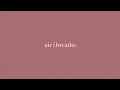 Download Lagu Sondae - Air I Breathe (ft. Isabelle Brown)