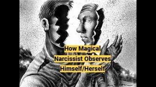 How Magical Narcissist Observes Himself/Herself (Metacognition)