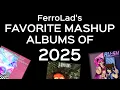 Lagu FAVORITE MASHUP ALBUMS  OF 2025