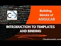 Templates and Data Binding Building blocks of angular