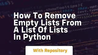 How to remove empty lists from a list of lists in python