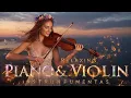 Download Lagu Piano \u0026 Violin Harmony – Emotional \u0026 Relaxing Instrumental Music