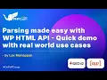 Parsing made easy with WP HTML API - Quick demo with real-world use cases PHPCamp Lax Mariappan