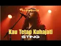 Lagu Kau Tetap Kuhajati – Sting | Cover Slowrock Malaysia 90an yang Bikin Rindu #lagumalaysia 