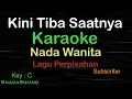 Download Lagu KINI TIBA SAATNYA-Lagu Perpisahan|KARAOKE NADA WANITA -Female-Cewek-Perempuan@UcokkuYasir