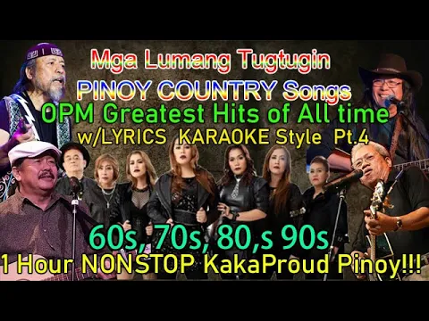 Download MP3 Lumang Tugtugin OPM Country Jukebox SOBRANG Ganda Nakaka Proud Pinoy  w/ LYRICS KARAOKE Style Pt 4