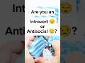 Download Lagu Are you an Introvert 😌 or Antisocial 😒? #introvert #shorts