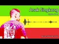 Lagu ANAK SINGKONG - Ari Wibowo (Cover Reggae)